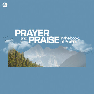 Prayer & Praise in Lament
