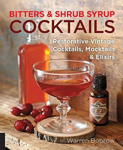 Bitters & Shrub Syrup Cocktails