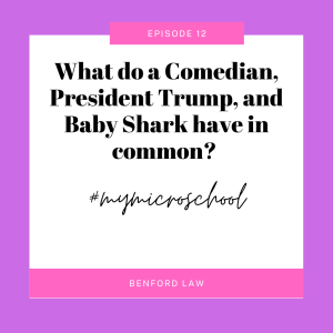 Episode 12: What do a Comedian, President Trump, Baby Shark have in common?