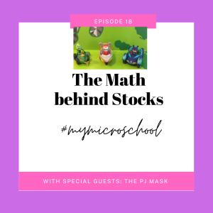 Episode 19: "The Math Behind Stocks"