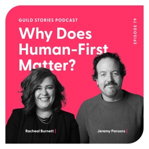 Why Does Human-First Matter?