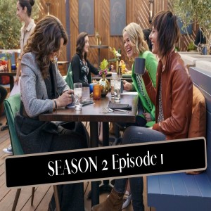 The L Word: Generation Q: Season 2 (2021) Episode 1 Recap