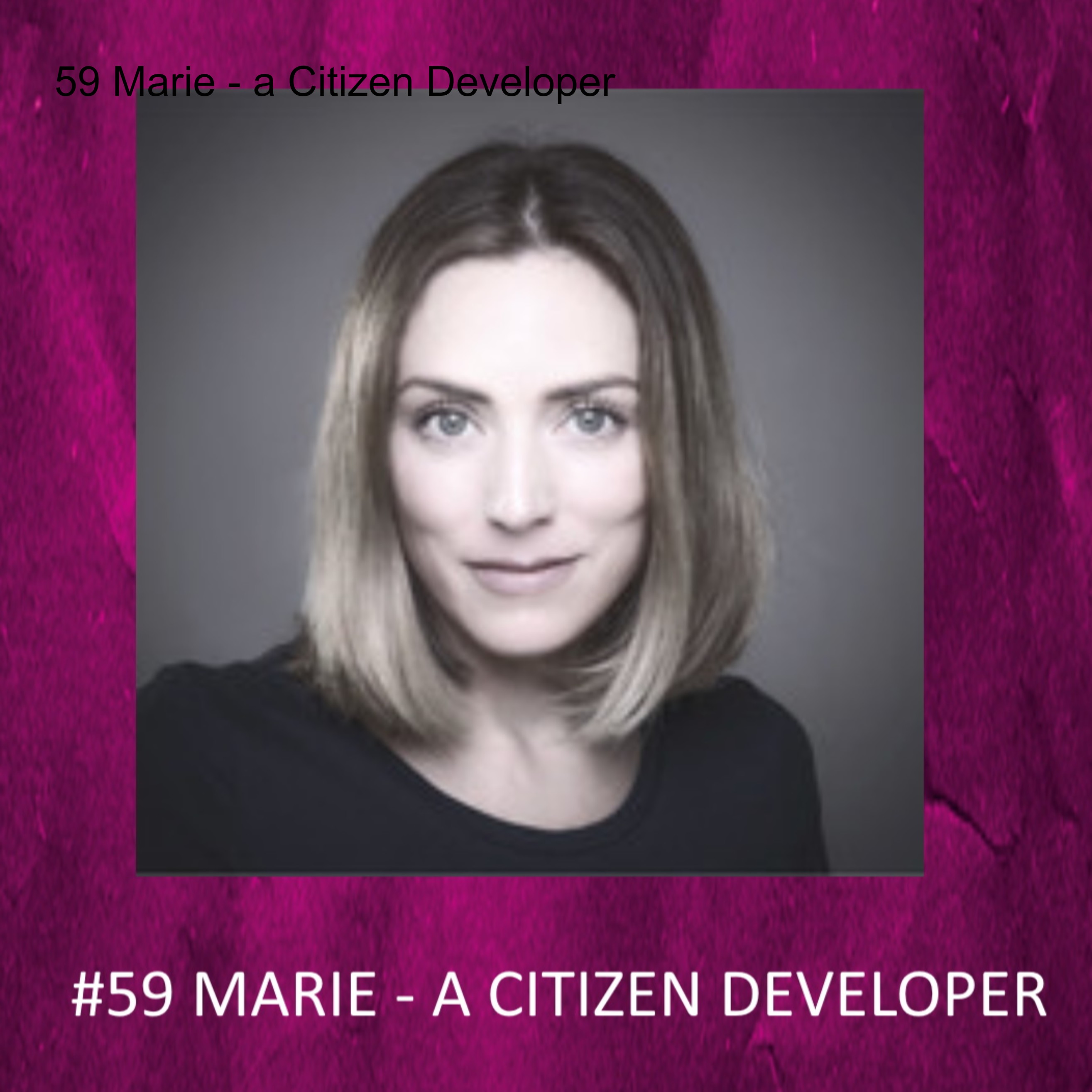 59 Marie - a Citizen Developer