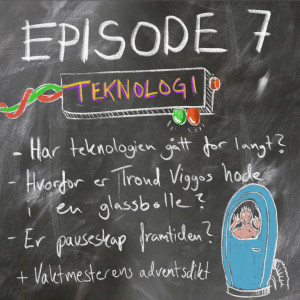 Voksenopplæring - Episode 7 - Teknologiens vidunderlige verden, tights, isbrodder og lommetennis