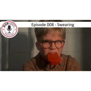 God or Not - Ep 008: Swearing