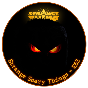 Strange Scary Things - E62