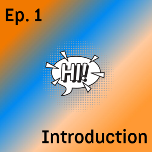 Episode 1 - Introduction