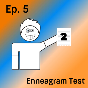 Episode 5 - Enneagram Test