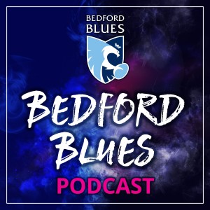 Bedford Blues Podcast - Episode 3 - November 2019