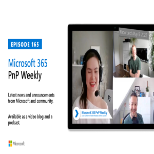 Microsoft 365 PnP Weekly – Episode 165 – Laura Kokkarinen (Sulava)