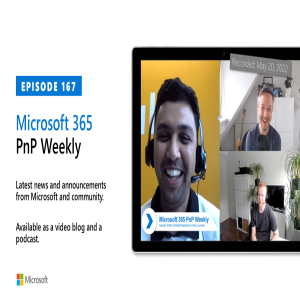 Microsoft 365 PnP Weekly – Episode 167 – Gautam Sheth (Valo Solutions)