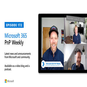Microsoft 365 PnP Weekly – Episode 172 – Beau Cameron (DMI)