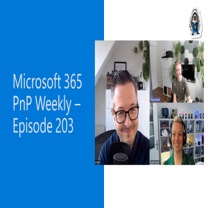 Microsoft 365 PnP Weekly – Episode 203 – Luise Freese (MVP)