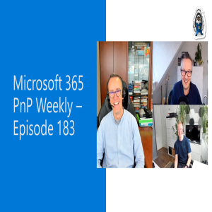 Microsoft 365 PnP Weekly – Episode 183 – Paolo Pialorsi (PiaSys)