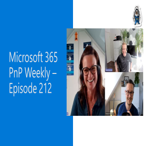 Microsoft 365 PnP Weekly – Episode 212 – Leslie Crook (CloudWay)