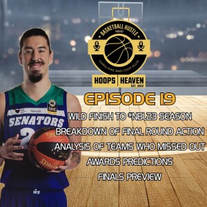 Hoops Heaven’s Basketball Hustle – Season 4, Episode 19