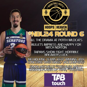 Hoops Heaven’s Basketball Hustle – #NBL24 Episode 7