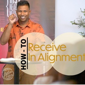 How To Receive In Alignment