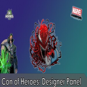 MCM Podcast Episode #120: Con of Heroes 2025 Designer Panel