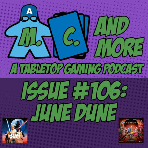 Episode #106: June Dune (SWU and Ashes)