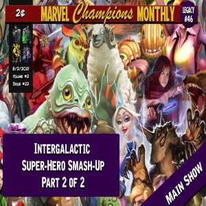 MCM: Intergalactic Smash-Up Part 2 of 2