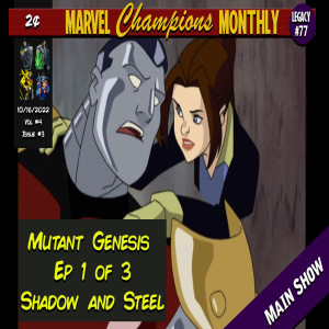 MCM: Shadow and Steel (Mutant Genesis Episode 1 of 3)