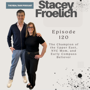 Episode 120: Stacey Froelich, The Champion of the Upper East, NYC Mom, and Early Compass Believer