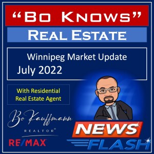 July 2022 Real Estate Market Update for Winnipeg