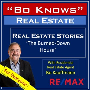 Real Estate Stories - The Burned Down House