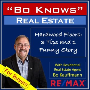 Hardwood Floors - Tips and Stories