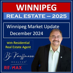 Winnipeg's Real Estate Boom: Year-End Market Insights