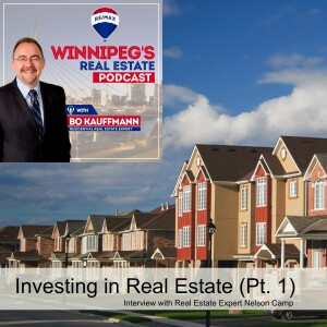Investing in Real Estate Interview w. Nelson Camp (Part 1)