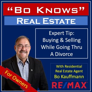 Buying and Selling a Home While Going Thru a Divorce