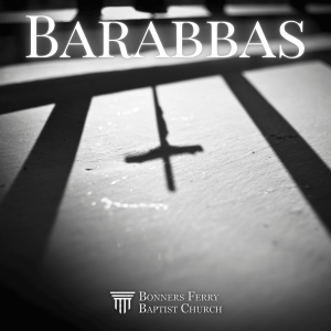 Sunday Morning - Barabbas