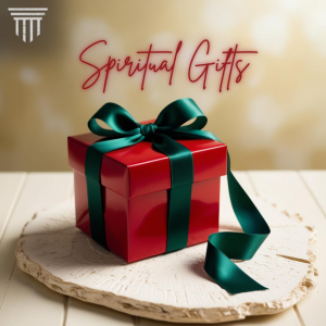 Sunday Evening - Spiritual Gifts