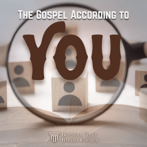 Sunday Morning - The Gospel According to You - Josh McBryar