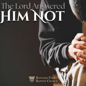 Sunday Evening - The Lord Answered Him Not