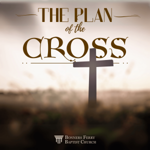 Sunday Morning - The Plan of the Cross