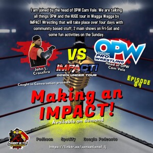 Episode 84 - Making an IMPACT!