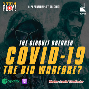 CB-EP2 : COVID-19 - Is Covid-19 A Bio Warfare? #stayhome #sgunited