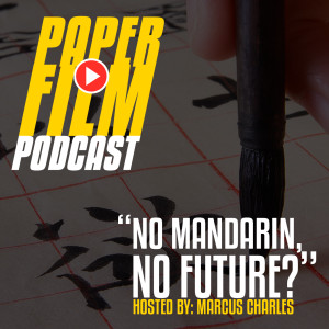 PC-EP1: No Mandarin, No Future?