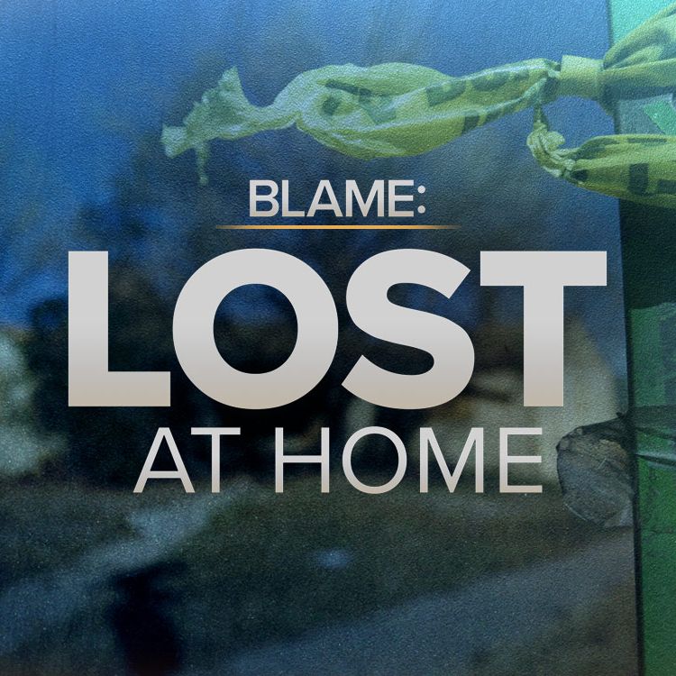 BLAME: Lost At Home Episode 10 - The End