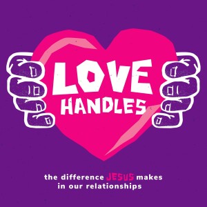 Love Handles: ”Valentines Day + You + Me” - Pastor Christy Lipscomb