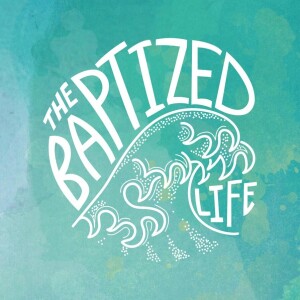The Baptized Life: ”Baptism Means Unity” - Pastor Christy Lipscomb