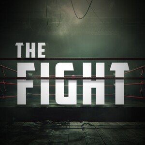 The Fight: "Fight for your Character" – Pastor Kirt Herbert