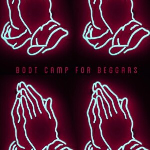 Boot Camp for Beggars: ”Always Pray and Never Give Up” – Pastor Christy Lipscomb