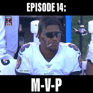 Episode 14: M-V-P
