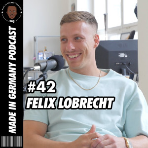 #042 - Felix Lobrecht - Hype, Sh*tstorms, Hip Hop & High Fashion