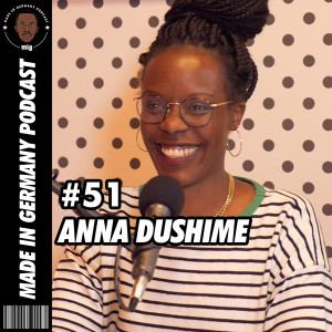 #051 - Anna Dushime - Vorbilder, berufliche Perspektiven & Erfahrungswerte