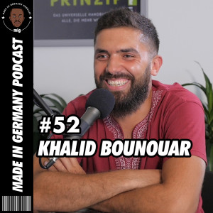 #052 - Khalid Bounouar - Eigenverantwortung, Social Media & Kontext